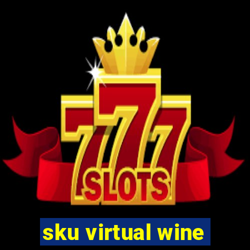 sku virtual wine